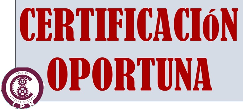 Certificación oportuna